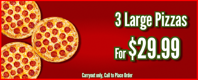 3 Large Pizzas - $29.99